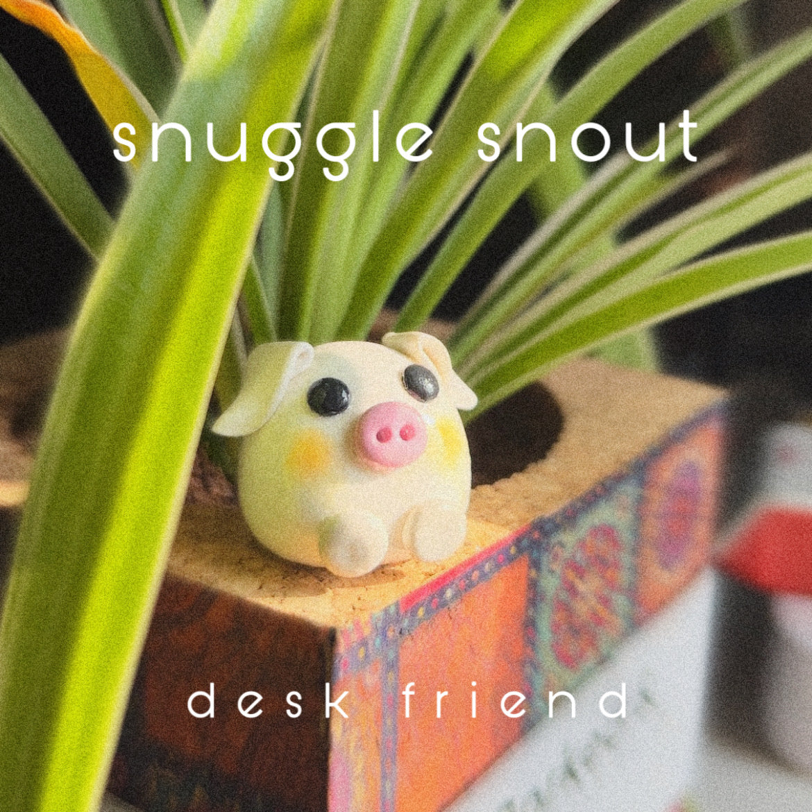 Snuggle Snout: Desk Friend